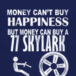 Money Cant Buy Happiness 1977 BUICK SKYLARK Dark Distressed T Shirt