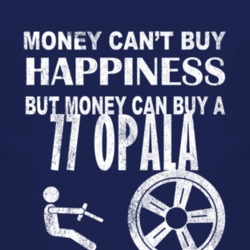 Money Cant Buy Happiness 1977 Chevy Opala Dark Distressed T Shirt