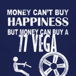 Money Cant Buy Happiness 1977 Chevy Vega Dark Distressed T Shirt