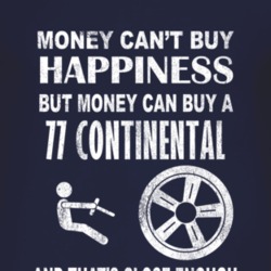 Money Cant Buy Happiness 1977 Lincoln Continental Dark Distressed T Sh