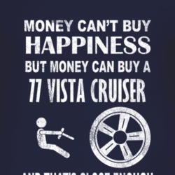 Money Cant Buy Happiness 1977 Oldsmobile Vista Cruiser Dark Distressed