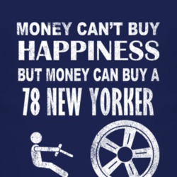 Money Cant Buy Happiness 1978 Chrysler New Yorker Dark Distressed T Sh