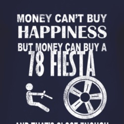 Money Cant Buy Happiness 1978 Fiesta Dark Distressed T Shirt