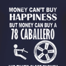 Money Cant Buy Happiness 1978 GMC CABALLERO Dark Distressed T Shirt