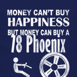 Money Cant Buy Happiness 1978 Pontiac Phoenix Dark Distressed T Shirt