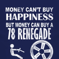 Money Cant Buy Happiness 1978 Renegade Dark Distressed T Shirt