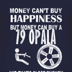 Money Cant Buy Happiness 1979 Chevy Opala Dark Distressed T Shirt