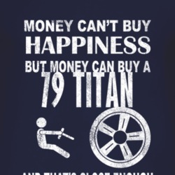 Money Cant Buy Happiness 1979 Chevy Titan Dark Distressed T Shirt