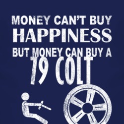 Money Cant Buy Happiness 1979 Dodge Colt Dark Distressed T Shirt