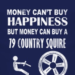 Money Cant Buy Happiness 1979 Country Squire Dark Distressed T Shirt