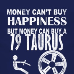 Money Cant Buy Happiness 1979 Taurus Dark Distressed T Shirt