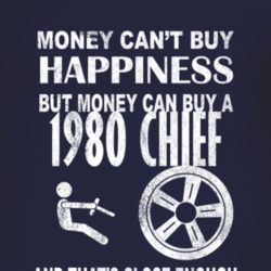 Money Cant Buy Happiness 1980 Chief Dark Distressed T Shirt