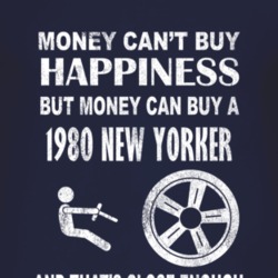 Money Cant Buy Happiness 1980 Chrysler New Yorker Dark Distressed T Sh