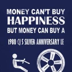 Money Cant Buy Happiness 1980 CJ 5 Silver Anniversary LE Dark Distress