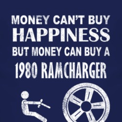 Money Cant Buy Happiness 1980 Dodge Ramcharger Dark Distressed T Shirt