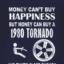 Money Cant Buy Happiness 1980 Oldsmobile Tornado Dark Distressed T Shi