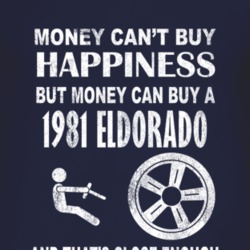 Money Cant Buy Happiness 1981 Cadillac Eldorado Dark Distressed T Shir