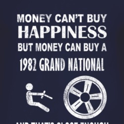 Money Cant Buy Happiness 1982 BUICK GRAND NATIONAL Dark Distressed T S