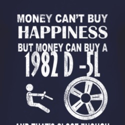 Money Cant Buy Happiness 1982 D -5L Dark Distressed T Shirt