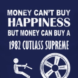 Money Cant Buy Happiness 1982 Oldsmobile Cutlass Supreme Dark Distress