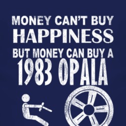 Money Cant Buy Happiness 1983 Chevy Opala Dark Distressed T Shirt