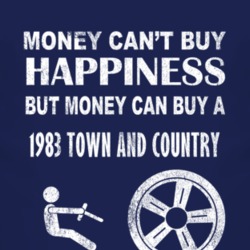 Money Cant Buy Happiness 1983 Chrysler Town and Country Dark Distresse