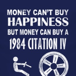 Money Cant Buy Happiness 1984 Chevy Citation IV Dark Distressed T Shir