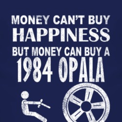 Money Cant Buy Happiness 1984 Chevy Opala Dark Distressed T Shirt