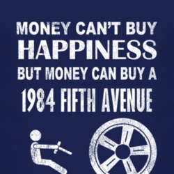 Money Cant Buy Happiness 1984 Chrysler Fifth Avenue Dark Distressed T 