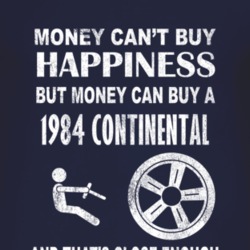 Money Cant Buy Happiness 1984 Lincoln Continental Dark Distressed T Sh