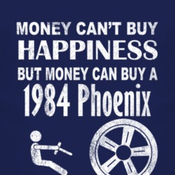 Money Cant Buy Happiness 1984 Pontiac Phoenix Dark Distressed T Shirt