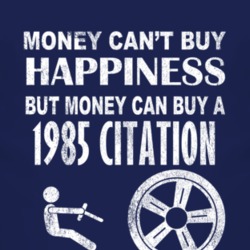 Money Cant Buy Happiness 1985 Chevy Citation Dark Distressed T Shirt