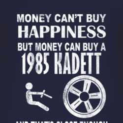 Money Cant Buy Happiness 1985 Chevy Kadett Dark Distressed T Shirt