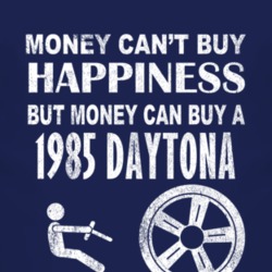 Money Cant Buy Happiness 1985 Chrysler Daytona Dark Distressed T Shirt