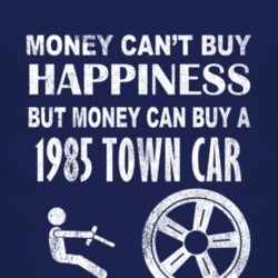 Money Cant Buy Happiness 1985 Lincoln Town Car Dark Distressed T Shirt