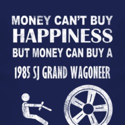 Money Cant Buy Happiness 1985 SJ?Jeep Grand Wagoneer Dark Distressed T