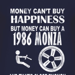Money Cant Buy Happiness 1986 Chevy Monza Dark Distressed T Shirt