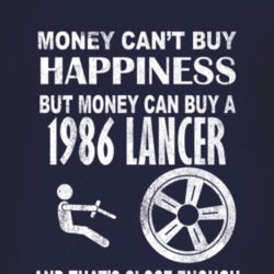Money Cant Buy Happiness 1986 Dodge Lancer Dark Distressed T Shirt