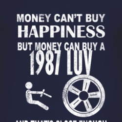 Money Cant Buy Happiness 1987 Chevy LUV Dark Distressed T Shirt