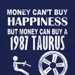 Money Cant Buy Happiness 1987 Taurus Dark Distressed T Shirt