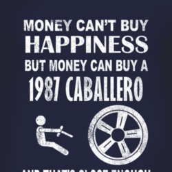 Money Cant Buy Happiness 1987 GMC CABALLERO Dark Distressed T Shirt