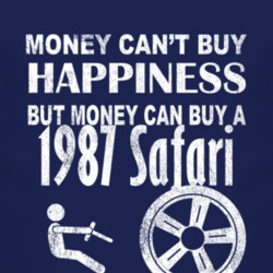 Money Cant Buy Happiness 1987 Pontiac Safari Dark Distressed T Shirt