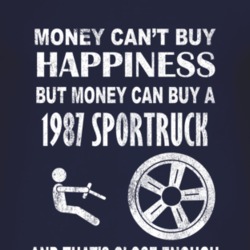 Money Cant Buy Happiness 1987 SporTruck Dark Distressed T Shirt