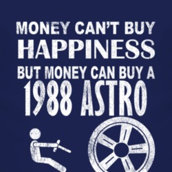 Money Cant Buy Happiness 1988 Chevy Astro Dark Distressed T Shirt