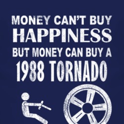 Money Cant Buy Happiness 1988 Oldsmobile Tornado Dark Distressed T Shi
