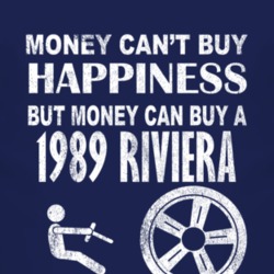 Money Cant Buy Happiness 1989 BUICK RIVIERA Dark Distressed T Shirt