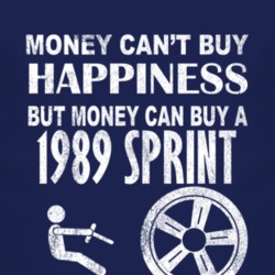 Money Cant Buy Happiness 1989 Chevy Sprint Dark Distressed T Shirt