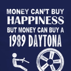 Money Cant Buy Happiness 1989 Chrysler Daytona Dark Distressed T Shirt
