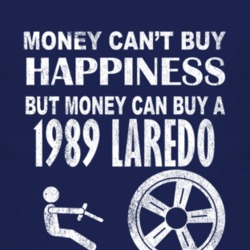 Money Cant Buy Happiness 1989 Laredo Dark Distressed T Shirt