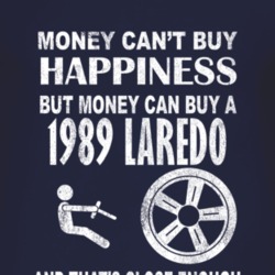 Money Cant Buy Happiness 1989 Laredo Dark Distressed T Shirt